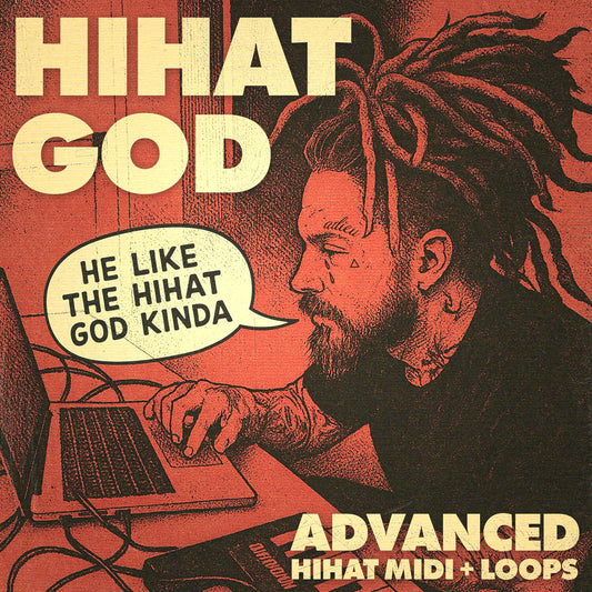 HIHAT GOD - Advanced Hihat MIDI + Loops
